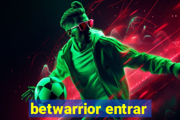 betwarrior entrar